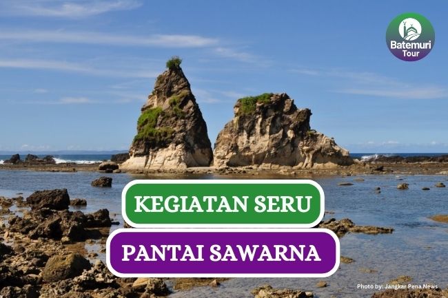 5 Kegiatan yang Bisa Kamu Lakukan saat Liburan di Pantai Sawarna